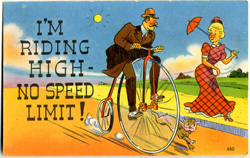 I'm riding high--No Speed Limit!